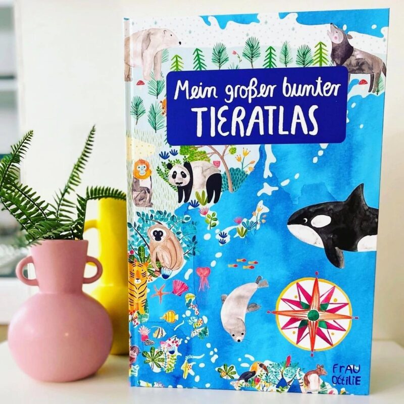 Frau Ottilie - Atlas für Kinder *Mein großer bunter Tieratlas*