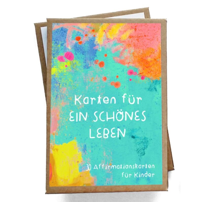 Affirmationskarten für Kinder – *Karten für ein schönes Leben*