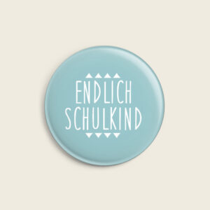 ava&yves - Button “Endlich Schulkind” blau